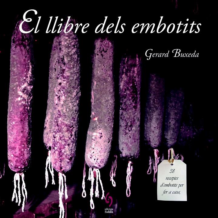 LLIBRE DELS EMBOTITS, EL | 9788494256486 | BUXEDA, GERARD