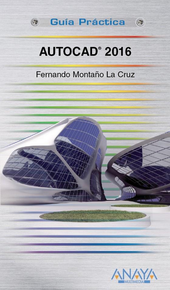 AUTOCAD 2016 | 9788441537224 | MONTAÑO LA CRUZ, FERNANDO