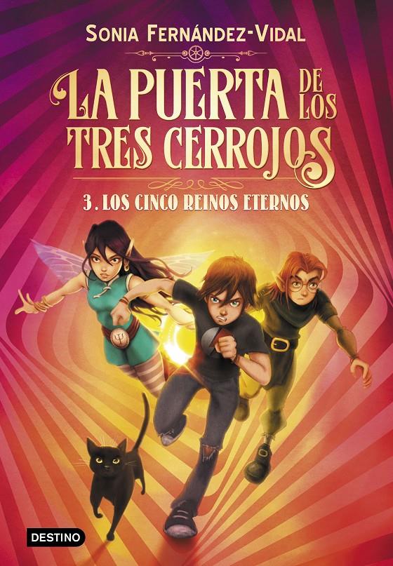 PUERTA DE LOS TRES CERROJOS 3. LOS CINCO REINOS ETERNOS | 9788408217176 | FERNÁNDEZ-VIDAL, SÓNIA