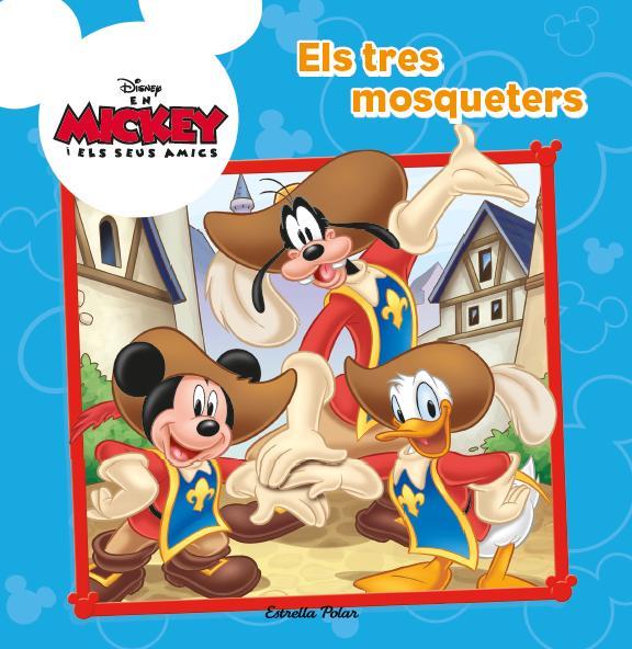 MICKEY ELS TRES MOSQUETERS | 9788490573259 | DIVERSOS AUTORS
