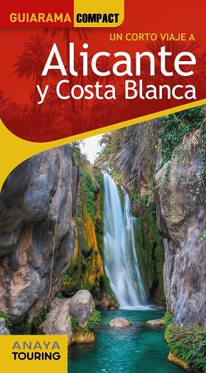 ALICANTE Y COSTA BLANCA (GUIARAMA) | 9788491585299 | ESTEVE RAMÍREZ, FRANCISCO/AVISÓN MARTÍNEZ, JUAN PABLO/CALABUIG, JORDI/DURO PÉREZ, RUBÉN/HERNÁNDEZ CO