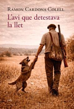 AVI QUE DETESTAVA LA LLET, L' | 9791399163322 | CARDONA, RAMON