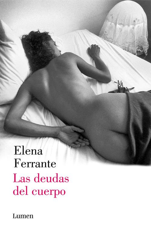DEUDAS DEL CUERPO (DOS AMIGAS 3), LAS | 9788426401489 | FERRANTE, ELENA
