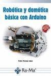 ROBÓTICA Y DOMÓTICA BÁSICA CON ARDUINO | 9788499646091 | PORCUNA LÓPEZ, PEDRO