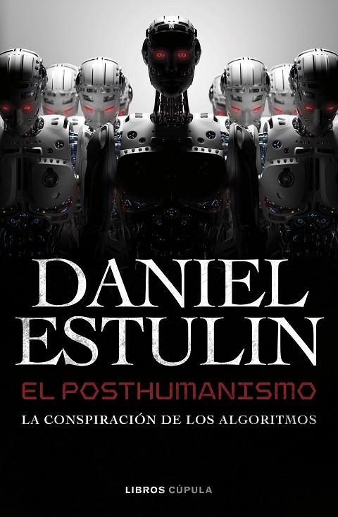 POSTHUMANISMO, EL | 9788448049645 | ESTULIN, DANIEL