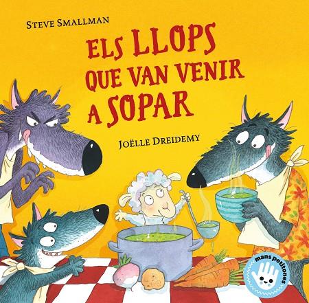 LLOPS QUE VAN VENIR A SOPAR, ELS | 9788448855772 | SMALLMAN, STEVE