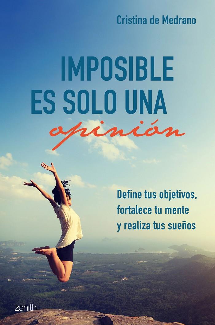 IMPOSIBLE ES SOLO UNA OPINIÓN | 9788408209478 | MEDRANO, CRISTINA DE