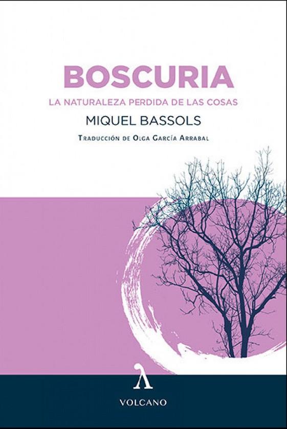 BOSCURIA | 9788412283167 | BASSOLS, MIQUEL