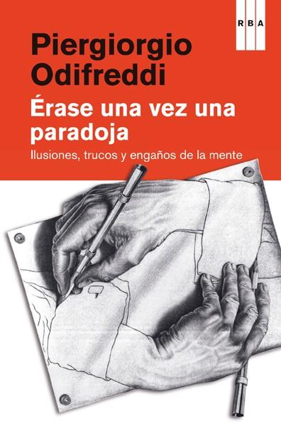 ERASE UNA VEZ UNA PARADOJA | 9788490069936 | ODIFREDDI , PIERGIORGIO