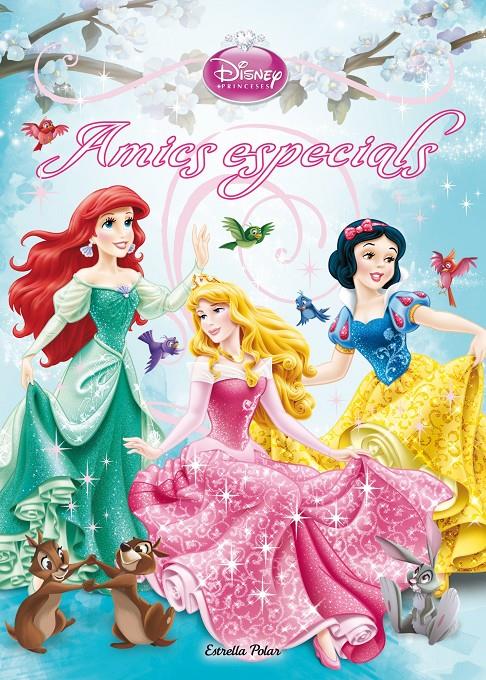 PRINCESES. AMICS ESPECIALS | 9788490573501 | DIVERSOS AUTORS