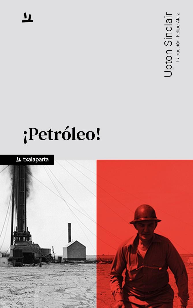 ¡PETRÓLEO! | 9788410246812 | SINCLAIR, UPTON