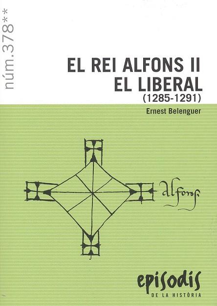 REI ALFONS II EL LIBERAL (1285-1291), EL | 9788423209194 | BELENGUER CEBRIÀ, ERNEST