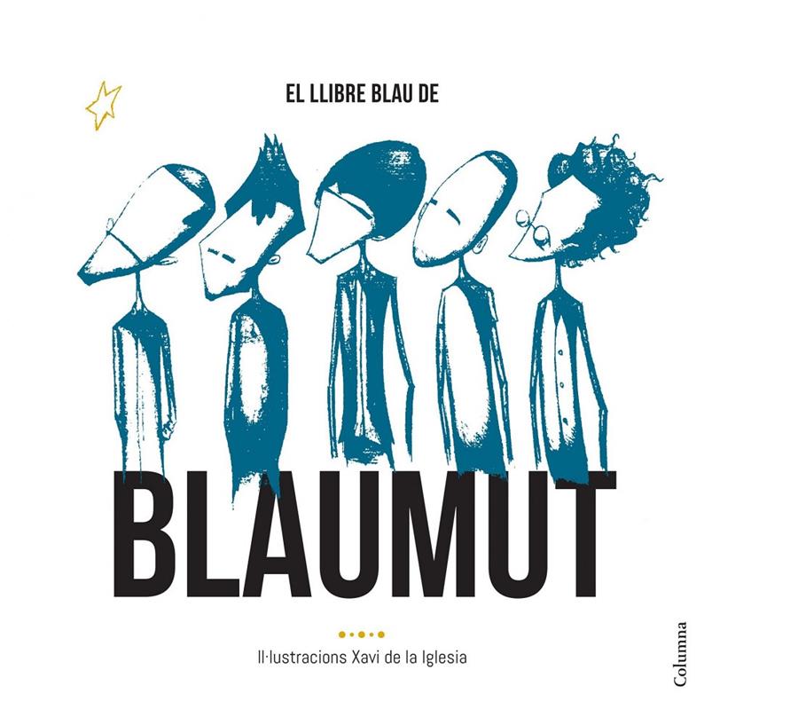 LLIBRE BLAU DE BLAUMUT, EL | 9788466420556 | XAVI DE LA IGLESIA/MANEL PEDRÓS VILA/VASSIL LAMBRINOV ASSENOV/MANUEL IGNACIO KRAPOVICKAS/ORIOL AYMAT