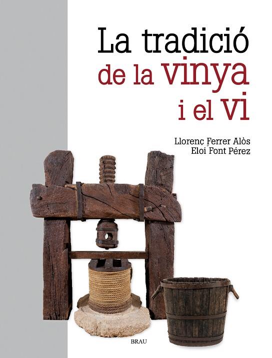 TRADICIÓ DE LA VINYA I EL VI, LA | 9791387701079 | FERRER ALÓS, LLORENÇ/FONT PÉREZ, ELOI