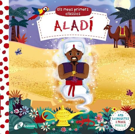 ALADÍ/ ELS MEUS PRIMERS CLÀSSICS | 9788413493886 | VARIOS AUTORES
