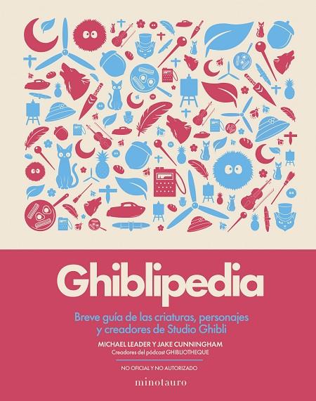 GHIBLIPEDIA | 9788445022405 | CUNNINGHAM, JAKE/LEADER, MICHAEL