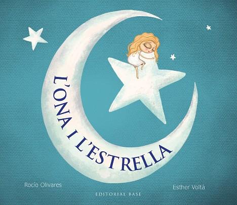 ONA I L'ESTRELLA, L' | 9788419007889 | OLIVARES, ROCÍO