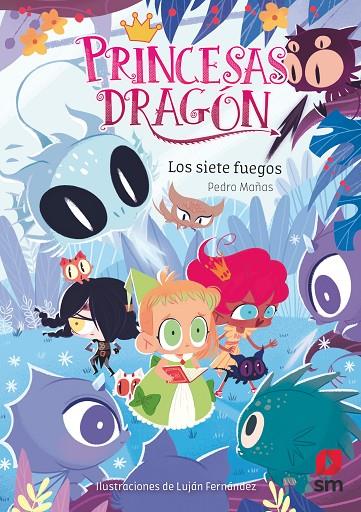 PRINCESAS DRAGON.11/ LOS SIETE FUEGOS | 9788413189697 | MAÑAS, PEDRO