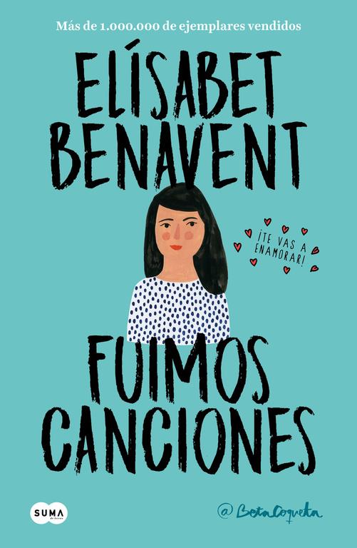 FUIMOS CANCIONES (CANCIONES Y RECUERDOS 1) | 9788491291596 | BENAVENT, ELISABET