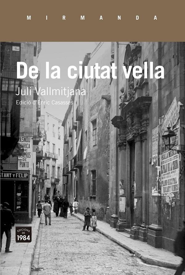 DE LA CIUTAT VELLA | 9788416987337 | VALLMITJANA, JULI