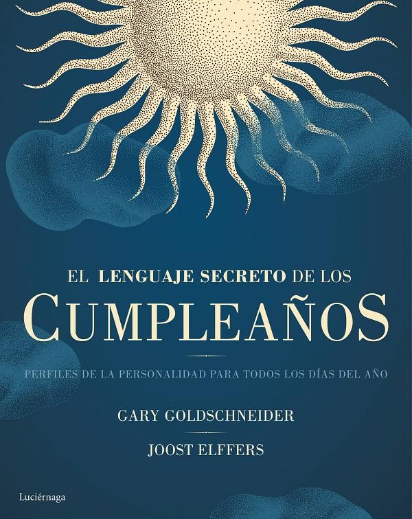 LENGUAJE SECRETO DE LOS CUMPLEAÑOS, EL | 9788416694334 | GOLDSCHNEIDER, G./ELFFERS, J.
