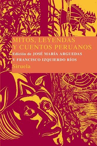MITOS, LEYENDAS Y CUENTOS PERUANOS | 9788416208111 | MARIA ARGUEDAS, JOSE