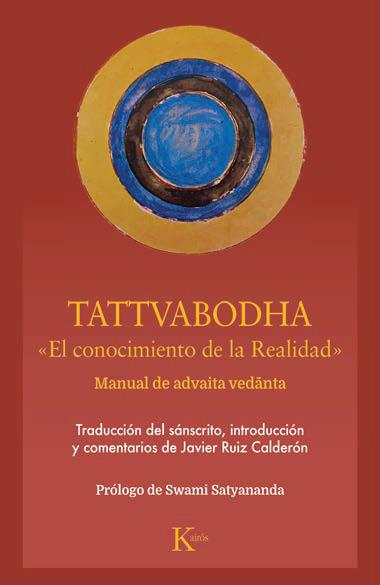 TATTVABODHA. EL CONOCIMIENTO DE LA REALIDAD. MANUAL DE ADVAITA VEDÂNTA | 9788411214186 | SWAMI SATYANANDA
