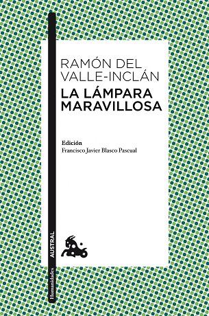 LA LÁMPARA MARAVILLOSA | 9788467033649 | VALLE-INCLÁN, RAMÓN DEL