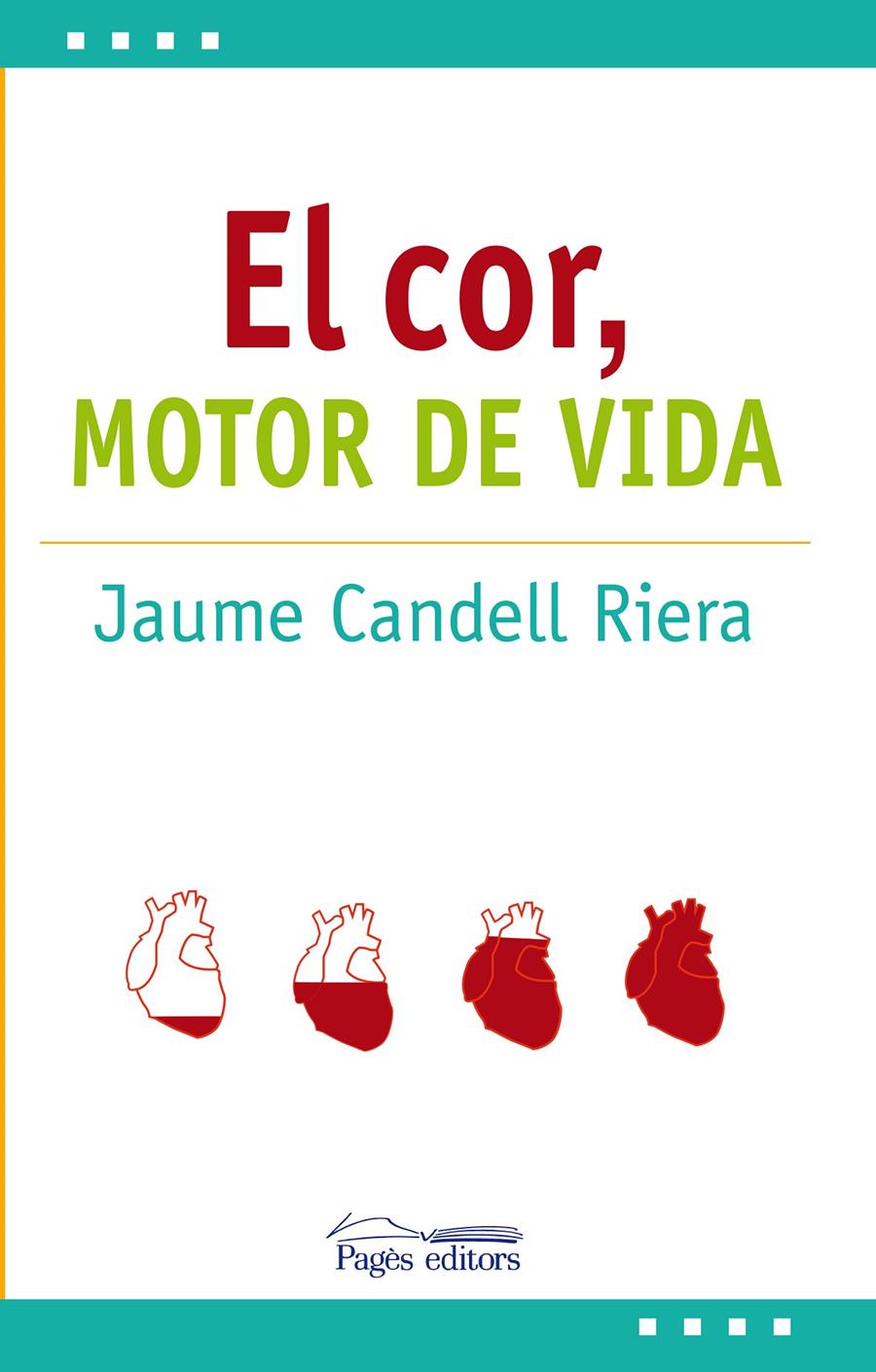 COR: MOTOR DE VIDA, EL | 9788413030692 | CANDELL RIERA, JAUME