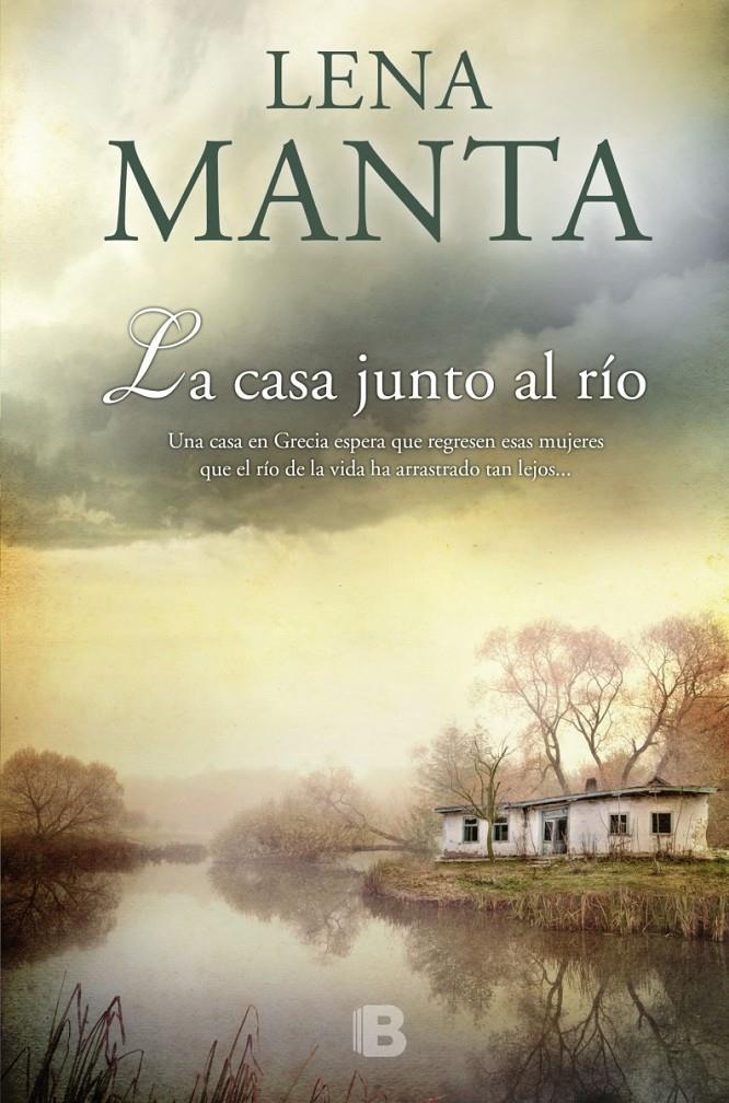 CASA JUNTO AL RÍO, LA | 9788466658720 | MANTA, LENA