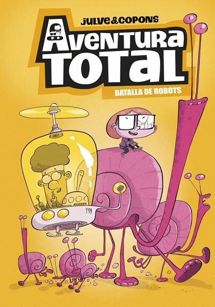 AVENTURA TOTAL 5. BATALLA DE ROBOTS (EDICIÓ EN CATALÀ) | 9788448872816 | COPONS, JAUME