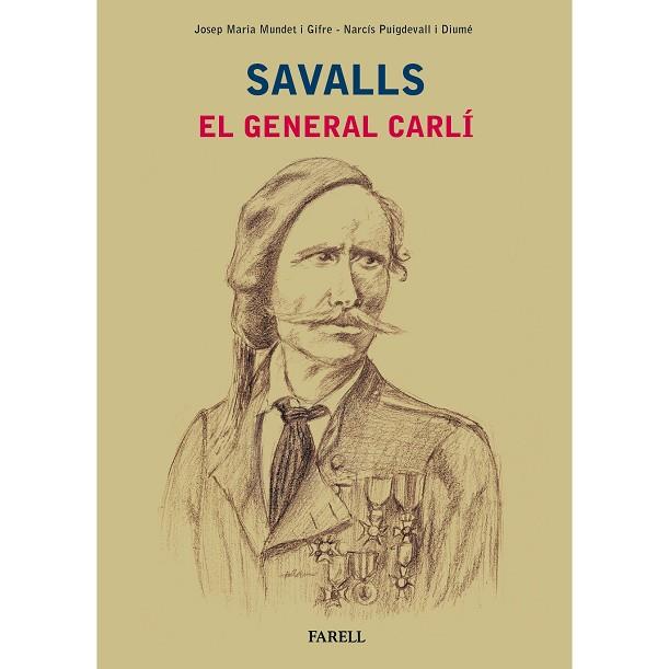 SAVALLS/ EL GENERAL CARLI | 9788417116057 | MUNDET, JOSEP MARIA/ PUIGDEVALL, NARCIS