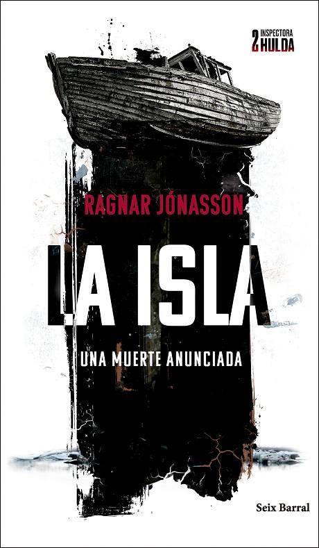 SERIE INSPECTORA HULDA 2. LA ISLA | 9788432243271 | JÓNASSON, RAGNAR