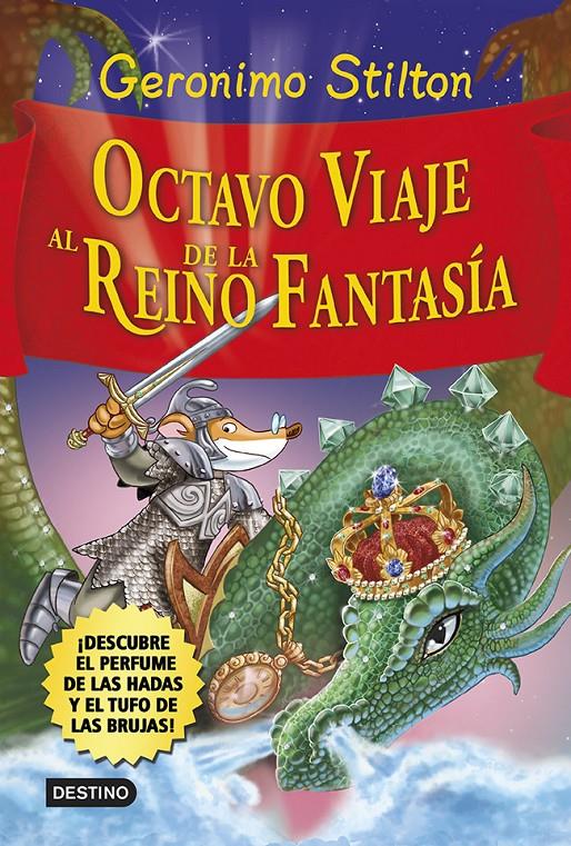 OCTAVO VIAJE AL REINO DE LA FANTASIA | 9788408120551 | GERONIMO STILTON