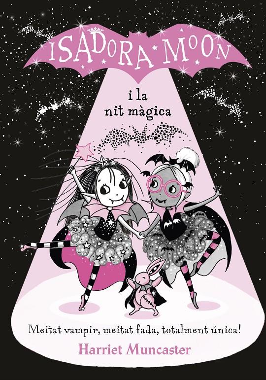 ISADORA MOON.12/ ISADORA MOON I LA NIT MÀGICA  | 9788420452388 | MUNCASTER, HARRIET