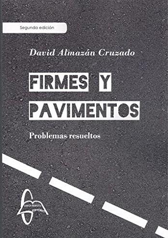 FIRMES Y PAVIMENTOS | 9788417969363 | ALMAZAN CRUZADO, DAVID