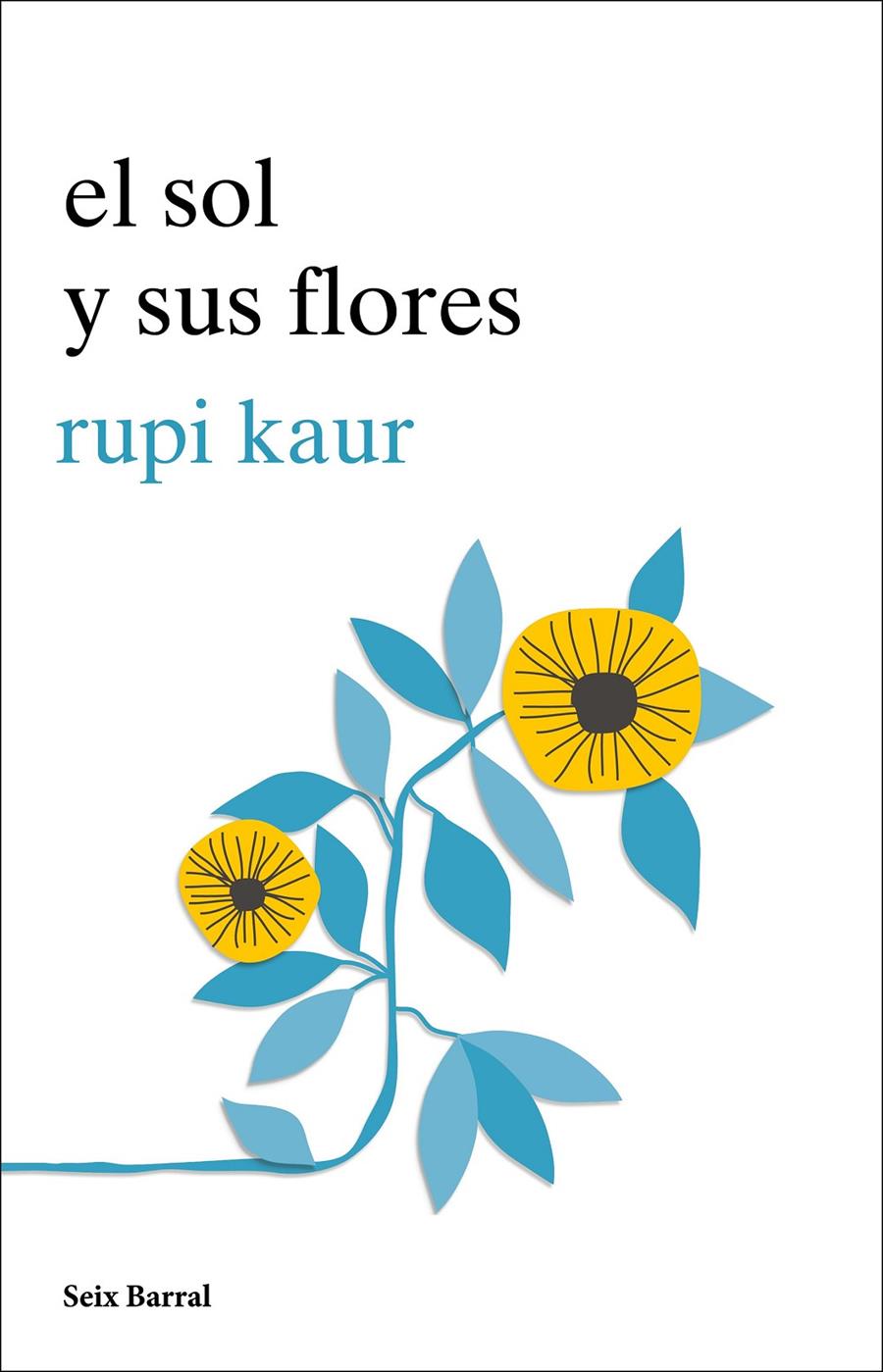SOL Y SUS FLORES, EL | 9788432234057 | KAUR, RUPI