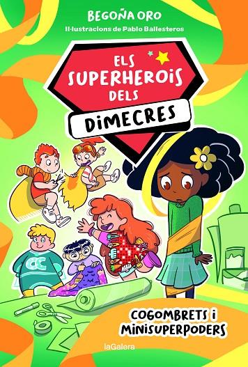SUPERHEROIS DELS DIMECRES, ELS/ 2. COGOMBRETS I MINISUPERPODERS | 9788424674236 | ORO, BEGOÑA