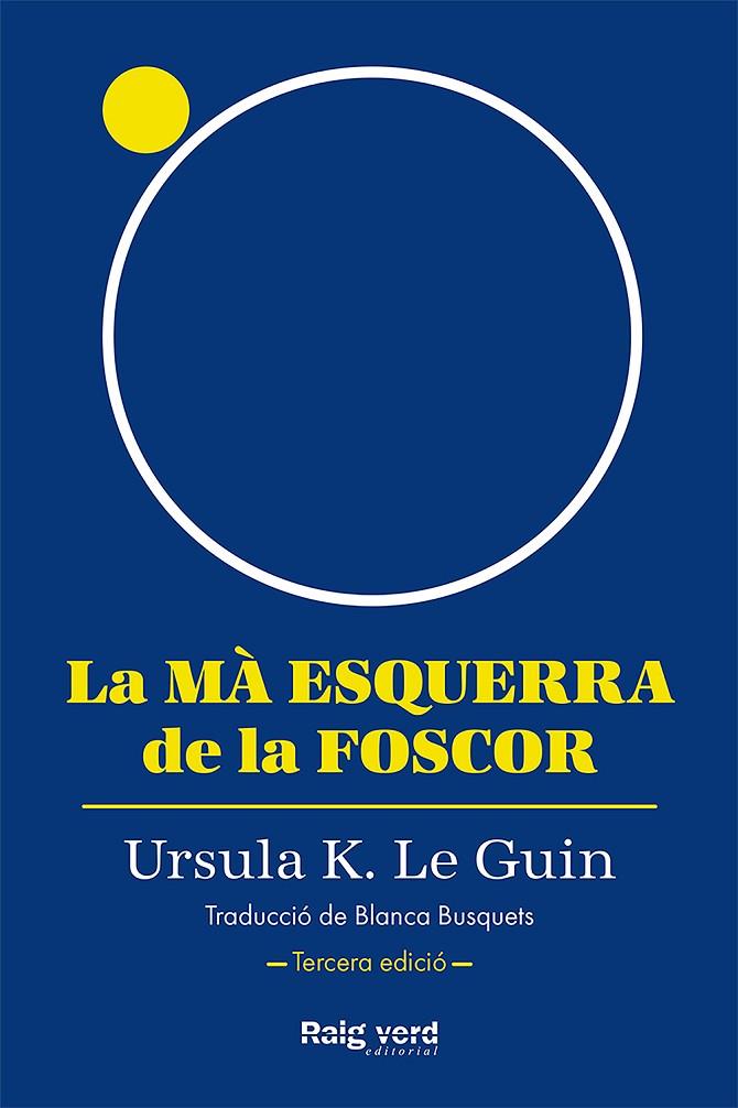 MÀ ESQUERRA DE LA FOSCOR, LA (RÚSTICA, 3A EDICIÓ) | 9788419206947 | K. LE GUIN, URSULA