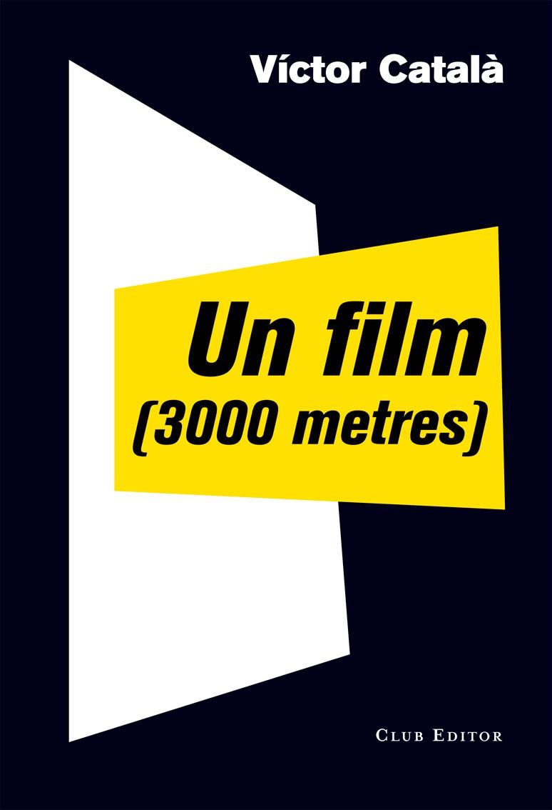 UN FILM (3000 METRES) | 9788473291910 | CATALA, VICTOR