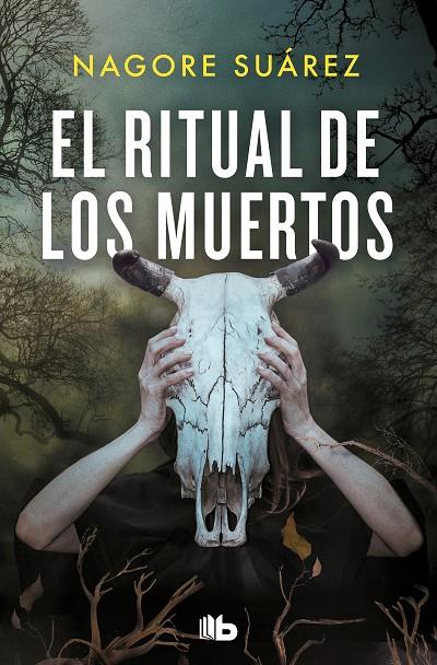 EL RITUAL DE LOS MUERTOS (TRILOGÍA DE LOS HUESOS 2) | 9788413145310 | SUÁREZ, NAGORE