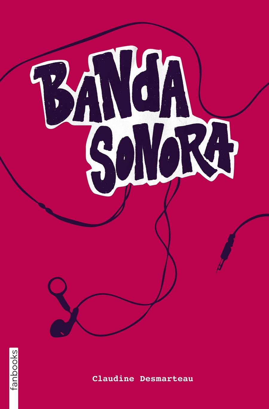BANDA SONORA | 9788415745570 | DESMARTEAU, CLAUDINE
