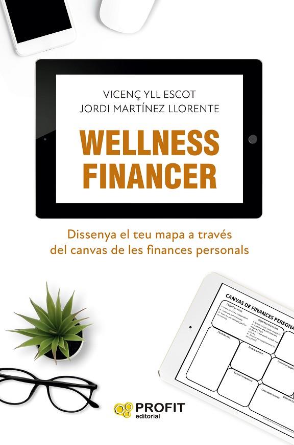 WELLNESS FINANCER | 9788419841285 | YLL ESCOT, VICENÇ/MARTINEZ LLORENTE, JORDI