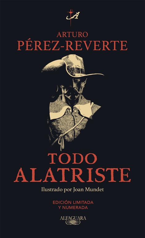 TODO ALATRISTE (ILUSTRADO-EDICION LIMITADA) | 9788420412115 | PEREZ-REVERTE, ARTURO