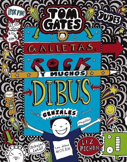 TOM GATES: GALLETAS, ROCK Y MUCHOS DIBUS GENIALES. 14 | 9788469626344 | PICHON, LIZ