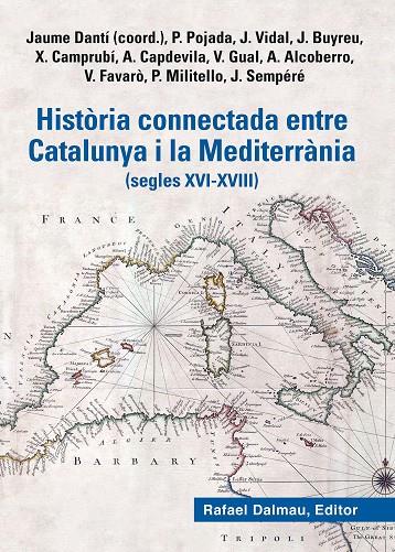 HISTORIA CONNECTADA ENTRE CATALUNYA I LA MEDITERRANIA | 9788423208777 | AA. VV.