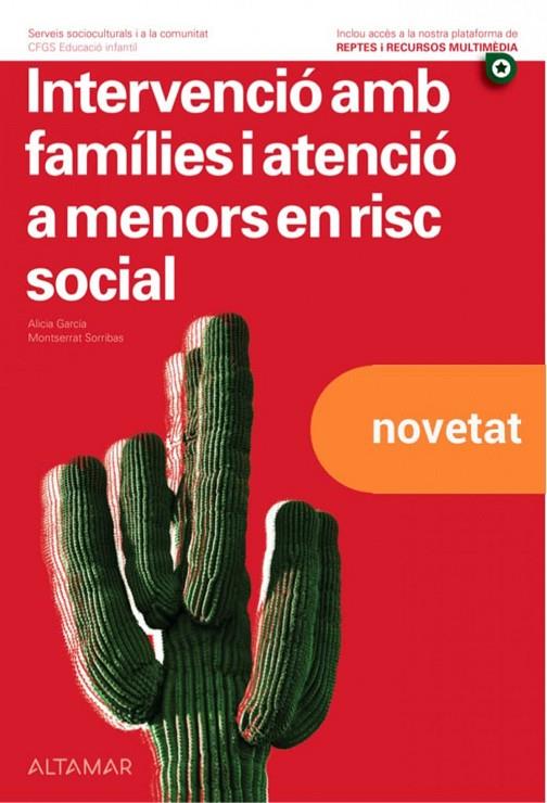 INTERVENCIÓ AMB FAMÍLIES I ATENCIÓ A MENORS EN RISC SOCIAL | 9788418843211 | SORRIBAS / GARCIA