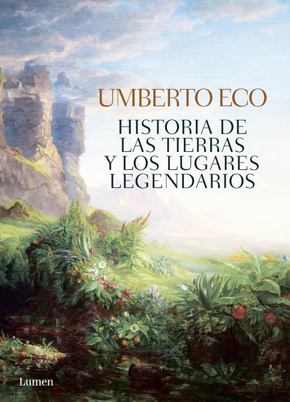 HISTORIA DE LAS TIERRAS Y LOS LUGARES LEGENDARIOS | 9788426401465 | ECO,UMBERTO