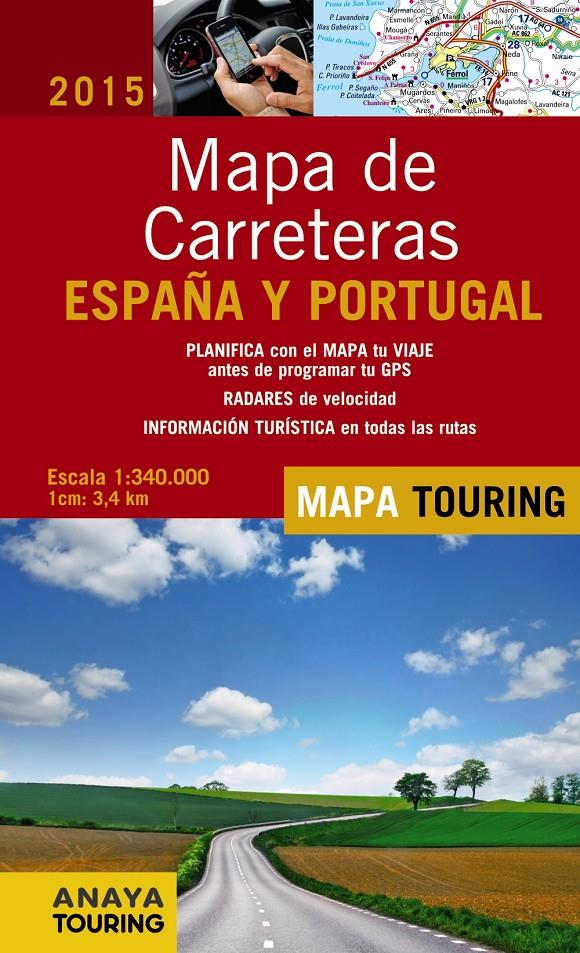 MAPA DE CARRETERAS DE ESPAÑA Y PORTUGAL 1:340.000, 2015 | 9788499357386 | ANAYA TOURING