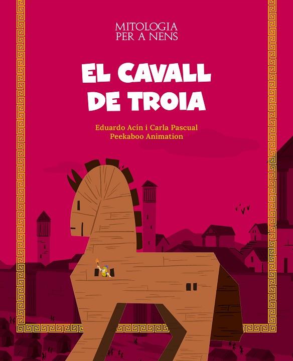 CAVALL DE TROIA, EL | 9788413612508 | ACÍN, EDUARDO/PASCUAL ROIG, CARLA